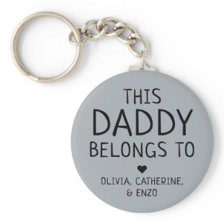 Custom Gray This Daddy Belongs To Father's Day Keychain